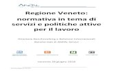 Regione Veneto: normativa in tema di servizi e politiche attive per il lavoro · 2018. 7. 31. · per l'impiego del Veneto, e delle Linee di indirizzo per la predisposizione del Regolamento