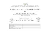 PROVE D’ INGRESSO · 2019. 11. 19. · via G. Narducci, 53 - 33038 San Daniele del Friuli (UD) PROVE D’ INGRESSO di ... ha ritenuto opportuno suddividere le prove in quattro livelli.