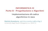 INFORMATICA III Parte B -Progettazione e Algoritmi · 2011. 10. 10. · • Java offre il meccanismo delle eccezioni per alterare il normale flusso del controllo di un programma 10.