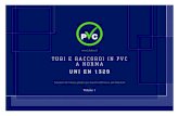 TUBI E RACCORDI IN PVC A NORMA - Lareter: tubi in PVC e ... pvc edilizia/Catalogo-tecnico-UNI-EN-1329... · La norma 1329 permette di qualificare i manufatti in PVC che vengono utilizzati