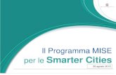 Il Programma MISE per le Smarter Cities · 2016. 5. 17. · istituita per la prima volta nella storia del nostro Paese la delega alle Smart Cities Il 3 marzo 2015, su proposta del