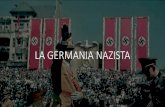 LA GERMANIA NAZISTA · 2020. 3. 24. · LA GERMANIA NAZISTA . 1933: Hitler è nominato cancelliere e procede alla «nazificazione» della Germania. •Leggi eccezionali (simili alle