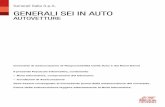 Generali Italia S.p.A. GENERALI SEI IN AUTO SEI IN... · 2019. 1. 9. · GENERALI SEI IN AUTO AUTOVETTURE Contratto di assicurazione di Responsabilità Civile Auto e dei Rami Danni