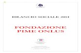 FONDAZIONE PIME ONLUS · 2016. 9. 28. · Fondazione PIME Onlus Via Mosè Bianchi 94 • 20149 Milano Tel. 02 43 822 1 • Fax 02 46 95 193 . com P.I. 06630940960 • C.F. 97486040153