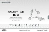Sistema di comunicazione Bluetooth per motocicletta Italiano per …oem.sena.com/hjc/documents/UserGuide_SMART_HJC_10B_1.0.0... · 2019. 10. 24. · DISPOSITIVI BLUETOOTH La cuffiapuò