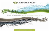 lavoriamo per un mondo pulito - Airbank · 2015. 2. 26. · prodotti per SverSamenti in aCQua e a terra pag. 07 ... le barriere semi-rigide galleggianti in pvC con elementi verticali