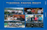Trentino Tennis News Dicembre 2012 - PegasoMedia Srlcms.pegasomedia.it/public/allegati/74/ttn_2012_pag01_60.pdfTrentino Tennis News Dicembre 2012 4 Tornei 2012 - Internazionali ATA