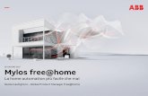 20 GIUGNO 2017 Mylos free@home - Voltimum · 2017. 7. 13. · Dispositivi Mylos da incasso June 20, 2017 Slide 27 Mylos free@home –La home automation più facile che mai Pulsanti