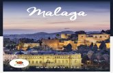 Malaga · 2019. 10. 11. · 3 INTRODUZIONE Scopri l'essenza del Mediterraneo andalu - so visitando Malaga, la città che vide na-scere il geniale Pablo Picasso. Passeggia per le sue