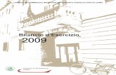 Bilancio d’Esercizio 2009 - Camera di Commercio Udineimages.co.camcom.gov.it/f/statuto/Bi/Bilancio_2009.pdf · 2011. 1. 26. · caratterizzano il bilancio dell’esercizio 2009