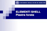 ELEMENTI SHELL Piastra forata 2014.pdf¢  Modello della piastra forata Geometria simmetrica rispetto