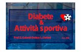 Di b t Diabete Atti ità tiAttività sportiva · 2009. 3. 12. · Diabete Celso,nel ‘De re medica’, parla del diabete come di una malattia caratterizzata da poliuriacome di una