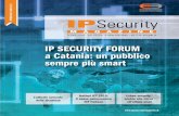 IP Security Magazineip-security-magazine.ethosmedia.it/IP-Security-Magazine... · 2015. 12. 15. · IP SECURITY FORUM a Catania: un pubblico sempre più smart TECNOLOGIE, SOLUZIONI