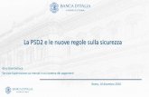 La PSD2 e le nuove regole sulla sicurezza - MEF · 2020. 3. 5. · - Dimensione sistemica ... Il recepimento della PSD2 in Italia è avvenuto con il d. lgs. 218/2017, in vigore da