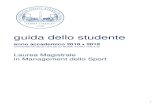 Laurea Magistrale in Management dello Sport dello studente... · 2019. 2. 5. · 3 Offerta didattica Il Manifesto degli studi contenuto nella presente Guida dello studente riporta