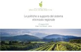 Le politiche a supporto del sistema vitivinicolo regionale · 2019. 2. 22. · Le politiche a supporto del sistema vitivinicolo regionale Abstract L’interventomira a descrivere