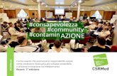 #consapevolezza #community #contamin AZIONE...2020/02/07  · Stati Generali della CSR nel Mediterraneo | 2020>2030 Già annoverato tra gli obiettivi della Carta di Napoli, il progetto