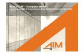 4AIM company profile luglio 2019 · Chi siamo L’opportunità per il mercato AIM Italia 3 § 4AIM SICAF investe in società quotande e quotate su AIM Italia e svolge attività di