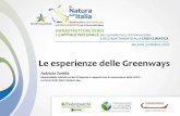Le esperienze delle Greenways - Home | Fondazione Sviluppo … · Ipotesi di un Piano decennale: stanziamento di 60ML €annui per consentire la ristrutturazione di 220 km di greenways