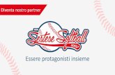 Diventa nostro partner - Sestese Softball · 2020. 1. 19. · La Sestese Softball La Sestese Softball ASD nasce nel 2007 a Sesto Fiorentino con lo scopo di promuovere e favorire l’aggregazione