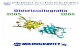 Biocristallografia 2005 2006...macromolecole biologiche questi meccanismi sono molto più complicati e più difficilmente descrivibili. La cristallizzazione spontanea di una molecola