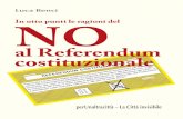 Luca Benci NOIn otto punti le ragioni del...La Controriforma costituzionale Sarebbe facile storpiare la parola “riforma” applicata alla legge costituzionale “Renzi-Boschi”
