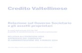 Credito Valtellinese - Borsa Italiana · 2014. 8. 21. · Credito Valtellinese Relazione sul Governo Societario e gli assetti proprietari Ai sensi dell'articolo 123-bis TUF (modello