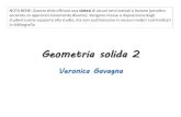 Geometria solida 2mimlig2.altervista.org/GeometriaSolida2.pdf · 2018. 1. 17. · Geometria solida 2 Veronica Gavagna. Lo sviluppo del parallelepipedo •B Superficie laterale . Area