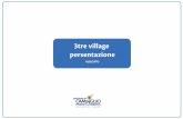 3tre village persentazione - Campiglio Dolomiti · Il Villaggio 3-Tre rappresenta la migliore cartolina dell’inverno ... • durante la settimana Wrooom (14/19 Gennaio – presentazione