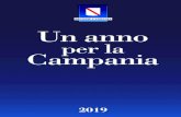 Un anno - Campania€¦ · Con lo stop al commissariamento della sanità campana e il rientro alla gestione ordinaria, la Regione Campania ha vinto la sfida dell’efficienza e può