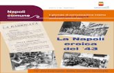La Napoli eroica del 43 · 2013. 11. 6. · intervista a Franco Moxedano, assessore ... poli, il sindaco luigi de magistris ha istituito, nello ... della repubblica aveva comunicato