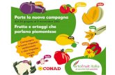 Presentazione standard di Power E ORTAGGI CHE PARLANO... Frutta e ortaggi che parlano piemontese VENDITE 2011 (kg) VENDITE 2012 (kg) (+32%) 550.000 776.000 +40% Aumento delle vendite