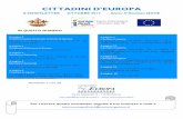 CITTADINI D’EUROPA...città metropolitane, intese come città capoluogo. Il programma interviene per sostenere, con modelli di intervento comuni, specifiche e determinate azioni