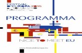 PROGRAMMA - Festival d'Europa 2019 · PROGRAMMA. Dal 6 al 10 maggio 2015 Firenze ospita la terza edizione del Festival d’Europa. Un programma di eventi con un protagonista principale: