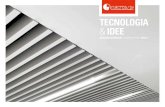 Tecnologia & Idee - ANTONIO GUERRASIO COMPANY PROFILE … · 2020. 6. 8. · tecnologia & idee per l’architettura. Con tre unità produttive, strategicamente posizionate nel nord,