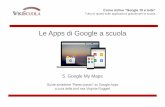 Le Apps di Google a scuola - icpiazzaforlanini.edu.it€¦ · Le Apps di Google a scuola 5. Google My Maps Guide sintetiche “Passo passo” su Google Apps a cura della prof.ssa