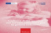Cultura della qualità nei servizi educativi per la prima infanziaq4ecec.eu/files/Cultura-delle-qualita_590-0922-1.pdf · 2017. 9. 19. · tematiche relative all’educazione e alla