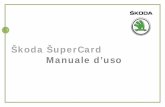 Škoda ŠuperCard Manuale d’usoskodasupercard.servicedirect.it/file/2012-02-09938_manuale_škoda... · Report: in questa sezione si trovano tutti i report delle registrazioni delle