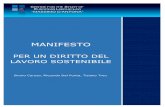 Manifesto - Caruso, Del Punta, Treu - unict.itcsdle.lex.unict.it/Archive/AC/Webliography/Blogs/... · 2020. 5. 21. · MANIFESTO – PER UN DIRITTO DEL LAVORO SOSTENIBILE 1 Presentazione