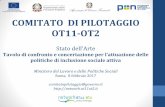 COMITATO DI PILOTAGGIO OT11-OT2 · 2020. 6. 16. · di intervento • Promuove la complementarietà e l’integrazione fra azioni dei ... 1 Webinar di avvio (22 marzo 2016) 20 incontri