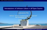 Introduzione al Software Libero e all'Open Source · Laboratorio Pils Introduzione al Software Libero e all’Open Source. ... 8 I limiti della libert a, alcuni dibattiti in corso