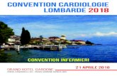 CONVENTION CARDIOLOGIE LOMBARDE 2018 · PDF file 2018. 4. 4. · Sara Giugno (San Donato Milanese – MI), Valentina Pet (San Donato Milanese – MI) 11.15 Discussione 11.30 Coffee