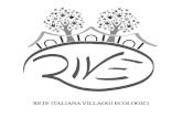 RETE ITALIANA VILLAGGI ECOLOGICI RIVE 2019.pdf · Mission: The Italian Network of Ecological Villages - RIVE: • believes that the experiences of community life are real laboratories