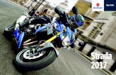 Strada 2017 - Vantaggioli Moto · Le moto e gli scooter Suzuki nascono solo ... sempre la velocità prima di imboccare le curve. Suzuki Easy Start Normalmente, per accendere il motore,