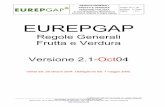 EUREPGAP...VERSIONE ITALIANA In caso di dubbi fare riferimento al documento originale in lingua Inglese Codice: FP 2.1 GR Versione: 2.1-Oct04 Pagina: 7 di 37 EUREPGAP_GR_FP_V2-1Oct04_IT_update_24Nov05