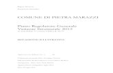 COMUNE DI PIETRA MARAZZI Piano Regolatore Generale ... · Il Comune di Pietra Marazzi con Delibera C.C. n. 16 del 17.06.2013 e successiva Determinazione n. 2 del 05.08.2013 ha ...