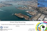 Green Ship Recycling · 1. SHIP RECYCLING NEL MONDO LA DEMOLIZIONE NAVALE OGGI A livello mondiale, più del 95% delle navi a fine vita vengono demolite in India, Bangladesh, Pakistan,