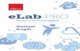 eLab PRO · 2020. 3. 25. · psicopedagogico, presenta alcune proposte di laboratori d"animazio-ne per sviluppare l"espressività individuale e di gruppo e migliorare la qualità