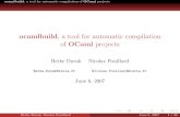 ocamlbuild, a tool for automatic compilation of OCaml projects · 2013. 11. 11. · ocamlbuild, a tool for automatic compilation of OCaml projects Introduction Outline 1 Introduction