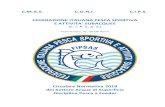 C.M.A.S. C.O.N.I. C.I.P.S. FEDERAZIONE ITALIANA PESCA ...€¦ · Circolare Normativa di Pesca a Feeder 2018 pag. 5 di 32 Approvata con Delibera n. 139 del Consiglio Federale del